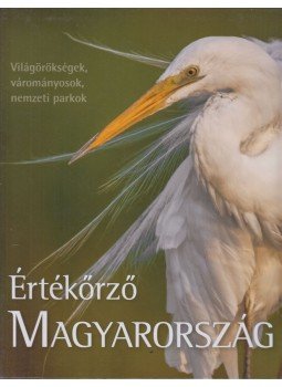 Tardy János - Értékőrző Magyarország Tardy János - Értékőrző Magyarország, Budapest 2017 antikvár könyv
