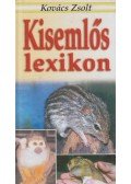 Kovács Zsolt - Kisemlős lexikon