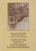 Draveczky Balázs - Történetek terített asztalokról és környékükről