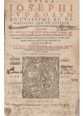 Josephus Flavius - Opera Iosephi Iudaeorum doctissimi ac disertissimi