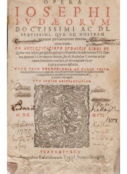 Josephus Flavius - Opera Iosephi Iudaeorum doctissimi ac disertissimi Josephus Flavius - Opera Iosephi Iudaeorum doctissimi ac disertissimi, Frankfurt am Main 1617 antikvár könyv