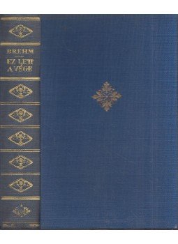 Brehm, Bruno - Ez lett a vége Brehm, Bruno - Ez lett a vége, Budapest 1940 antikvár könyv