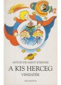 Saint Etienne, Anton de - A kis herceg visszatér