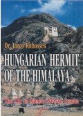 Kubassek János - Hungarian Hermit of the Himalaya