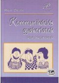 Hajas Zsuzsa - Kommunikációs gyakorlatok középiskolásoknak