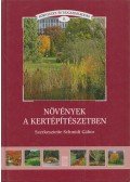 Schmidt Gábor - Növények a kertépítészetben