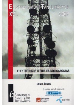 Jenei Ágnes - E-government tanulmányok XVI., Budapest 2007 antikvár könyv