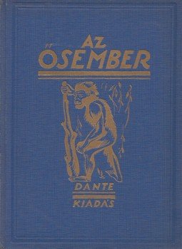 Lambrecht Kálmán - Az ősember Lambrecht Kálmán - Az ősember, Budapest 1931 antikvár könyv