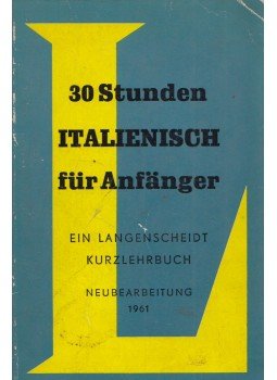 Dr. Hermann Willers - 30 Stunden Italienisch für Anfänger Dr. Hermann Willers - 30 Stunden Italienisch für Anfänger, Berlin 1962 antikvár könyv