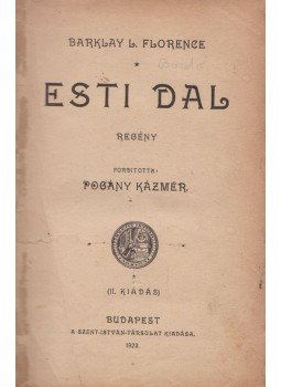 Barklay L. Florence - Esti dal Barklay L. Florence - Esti dal, Budapest 1923 antikvár könyv