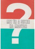 Nagy József András,Sándor András - Mit ér a siker, ha magyar?