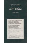Scholz László - Jót várj! - Versek, énekek