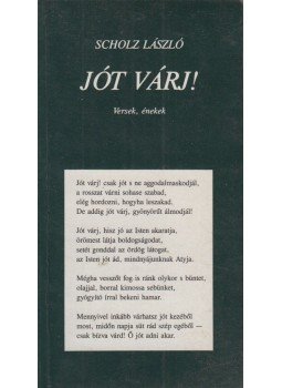 Scholz László - Jót várj! - Versek, énekek, Budapest 1988 antikvár könyv
