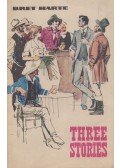 Bret Harte - Three Stories