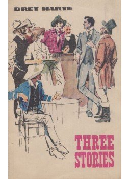 Bret Harte - Three Stories Bret Harte - Three Stories, Moszkva 1969 antikvár könyv