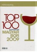 Szabó Edit,Ditz Edit - Top 100 díjnyertes magyar bor 2009
