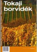Bozzai Zsófia,Havas Péter,Szakács László - Tokaji borvidék