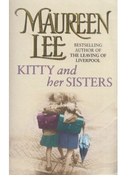 Maureen Lee - Kitty and Her Sisters Maureen Lee - Kitty and Her Sisters, London 2006 antikvár könyv