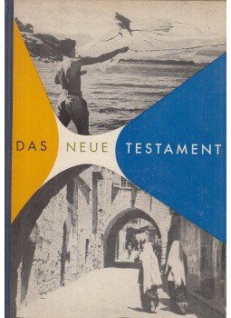 Zimmermann, Walter - Das Neue Testament Zimmermann, Walter - Das Neue Testament, Altenburg 1972 antikvár könyv