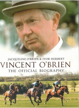 Jacqueline O'brien - The Authorized Biography of Vincent O'Brien Jacqueline O'brien - The Authorized Biography of Vincent O'Brien, 2005 antikvár könyv