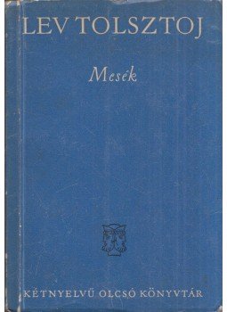 Lev Tolsztoj - Mesék Lev Tolsztoj - Mesék, Budapest 1959 antikvár könyv