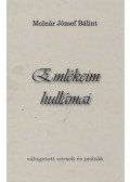 Molnár József Bálint - Emlékeim hullámai (dedikált)