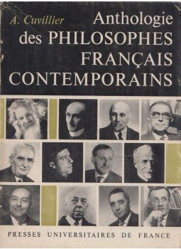 Armand Cuvillier - Anthologie des philosophes francais contemporains, Paris 1962 antikvár könyv