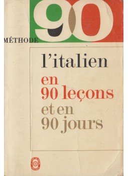 Vittorio Fiocca - L'italien en 90 lecons et en 90 jours, Paris 1970 antikvár könyv