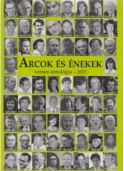 Madár János - Arcok és énekek 2015 Madár János - Arcok és énekek 2015, Budapest 2015 antikvár könyv