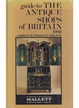 Rosemary Ferguson, Stella King - Guide to the Antique Shops of Britain 1980,  1980 antikvár könyv