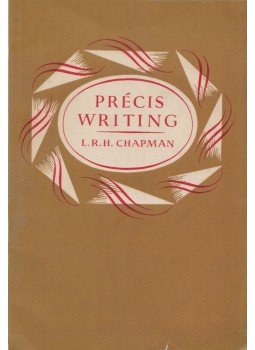 L. R. H. Chapman - Précis Writing L. R. H. Chapman - Précis Writing, London 1966 antikvár könyv