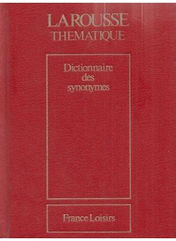 GENOUVRIER, ÉMILE - DÉSIRAT, CLAUDE - HORDÉ, TRISTAN - Nouveau dictionnaire des synonymes GENOUVRIER, ÉMILE - DÉSIRAT, CLAUDE - HORDÉ, TRISTAN - Nouveau dictionnaire des synonymes, Paris 1986 antikvár könyv