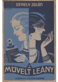 Gerely Jolán - A művelt leány