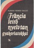 Salgó János,Dr. Kurián Ágnes,Dr. Nemes Ilona - Francia leíró nyelvtan gyakorlatokkal