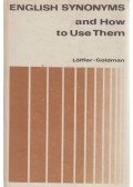 Hans Löffler,Leonard Goldman - English Synonyms and How to Use Them