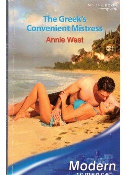 Annie West - The Greek's Convenient Mistress Annie West - The Greek's Convenient Mistress, Richmond 2007 antikvár könyv