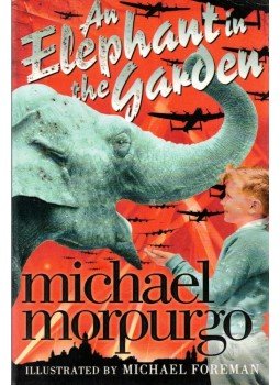 Michael Morpurgo - An Elephant in the Garden Michael Morpurgo - An Elephant in the Garden, London 2010 antikvár könyv