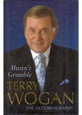 WOGAN, TERRY - Mustn't Grumble: The Autobiography