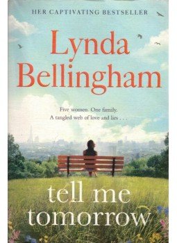 Lynda Bellingham - Tell Me Tomorrow Lynda Bellingham - Tell Me Tomorrow, 2014 antikvár könyv