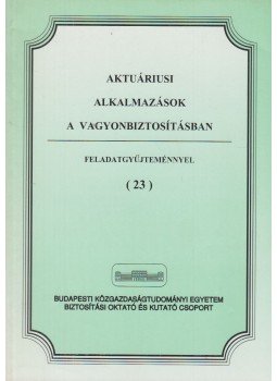  - Aktuáriusi alkalmazások a vagyonbiztosításban, Budapest 0 antikvár könyv