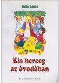 Halák László - Kis herceg az óvodában (dedikált)