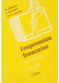 Christian Abbadie,Bernadette Chovelon,Marie-Héléne Morsel - L'expression Francaise