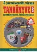 Kiss István,Keller Ervin,Duka Gyula,Virágh Sándor - A járművezetői vizsga tankönyve