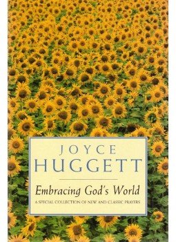 Joyce Huggett - Embracing God's World Joyce Huggett - Embracing God's World, London 1996 antikvár könyv