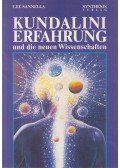 Lee Sannella - Kundalini Erfahrung und die neuen Wissenschaften