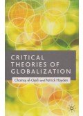 Chamsy el-Ojeili,Patrick Hayden - Critical Theories of Globalization