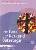Marcus C. Leitschuh - Die Feier der Kar- und Ostertage