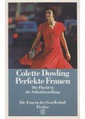 Colette Dowling - Perfekte Frauen