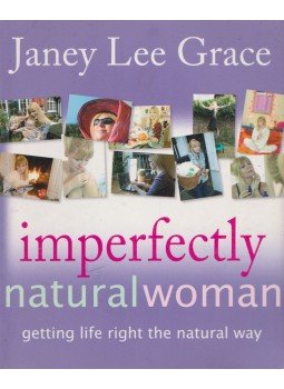 Janey Lee Grace - Imperfectly Natural Woman Janey Lee Grace - Imperfectly Natural Woman, 2006 antikvár könyv