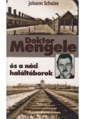 Schulze, Johann - Doktor Mengele és a náci haláltáborok